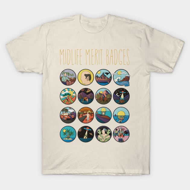 Midlife Merit Badges T-Shirt by jephwho